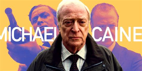 25 Best Michael Caine Movies of All Time, Ranked