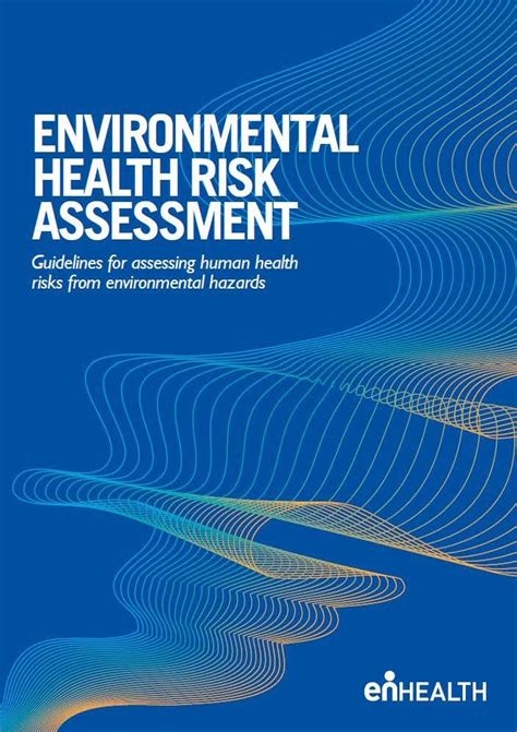 enHealth guidance – Guidelines for assessing human health risks from environmental hazards ...