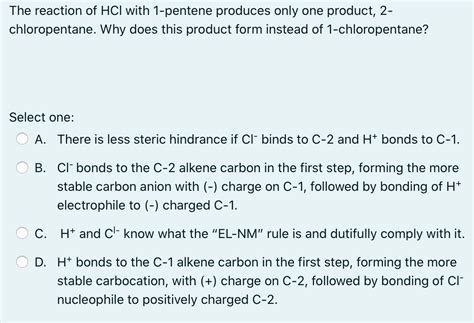 Solved The reaction of HCI with 1-pentene produces only one | Chegg.com