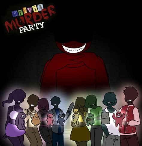 Trivia Murder Party! by Positive-Sunshine on DeviantArt