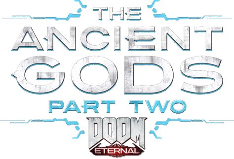 Doom Eternal The Ancient Gods Part 2 transparent logo. I couldn't find ...