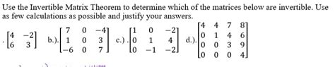 Solved Use the invertible Matrix Theorem to determine which | Chegg.com