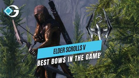 Best Bows in Skyrim that You Should Definitely Pick Up in 2024 - GameRiv