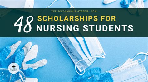 48 Scholarships for Nursing Students - The Scholarship System