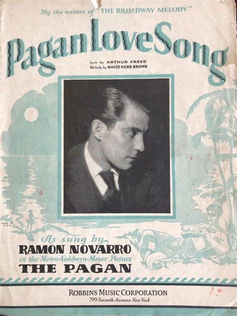 “Pagan Love Song/Chanson Paienne” as sung by Ramon Novarro in “The ...