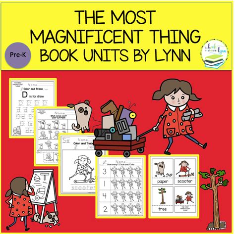 THE MOST MAGNIFICENT THING ~ Book Units by Lynn