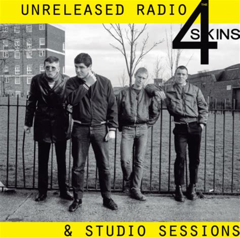 The 4 Skins* - Unreleased Radio & Studio Sessions | Discogs