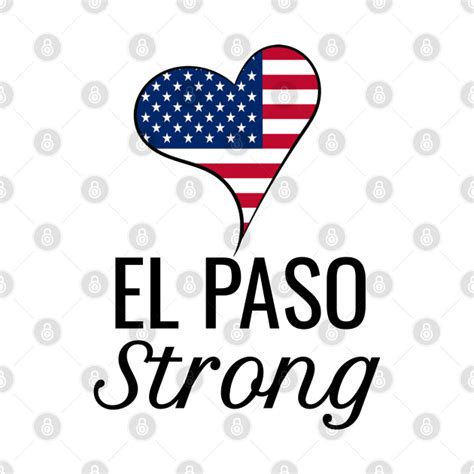 El Paso Strong - El Paso Strong Texas Shooting - T-Shirt | TeePublic