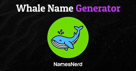 Whale Name Generator : 511+ Creative Ideas