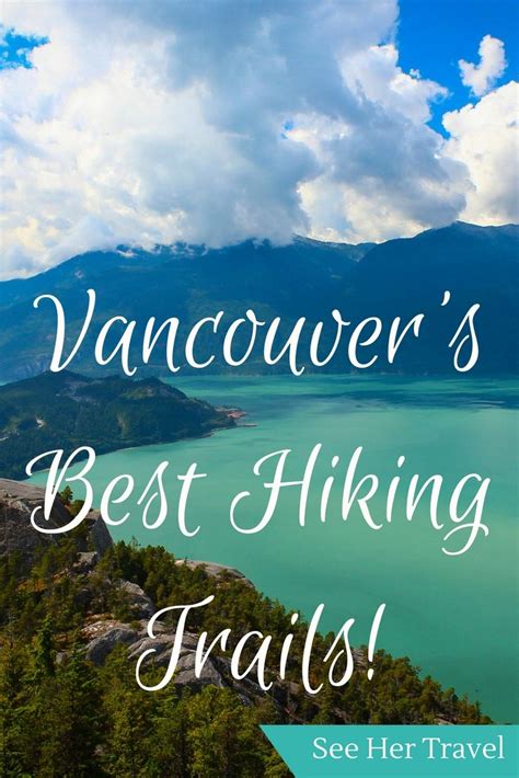 The Best Hiking Trails in Vancouver Canada | #vancouver #vancouvertravel #vancouvertravelhiking ...