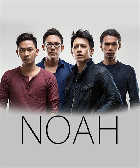 NOAH BAND 9 Artist Manajemen | Artistmanajemen.com - Manajemen artis, Solo Pria , Solo Wanita ...