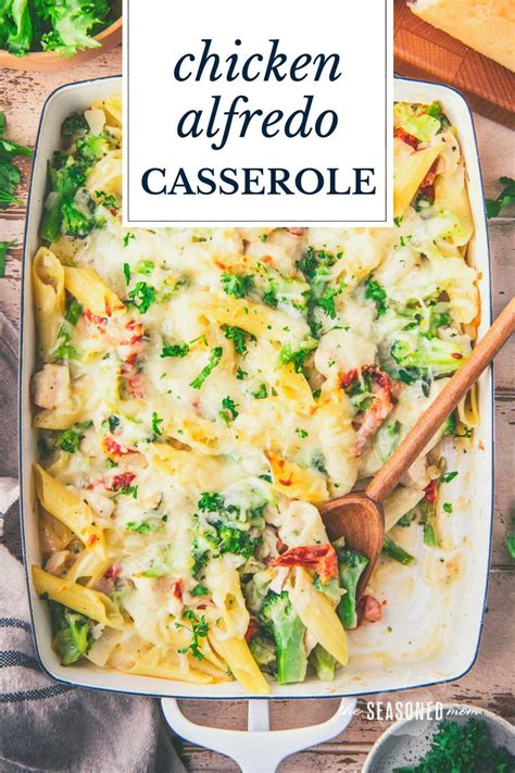 Chicken Alfredo Casserole - The Seasoned Mom