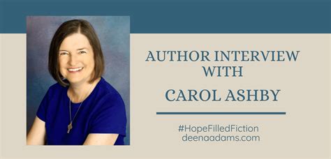 Author Interview with Carol Ashby & a Giveaway - Deena Adams, Author