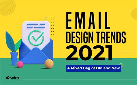 Email Design Trends 2021: A Mixed Bag of Old and New – [Infographic] - noupe