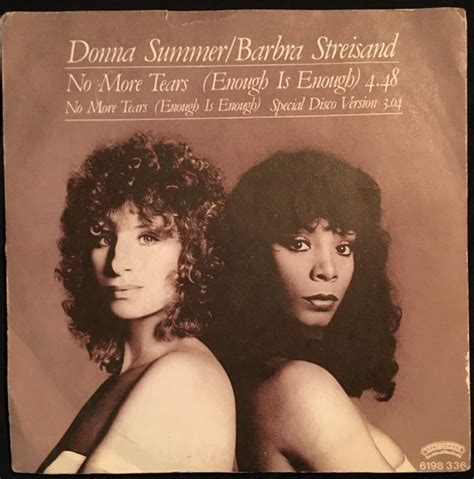 Donna Summer / Barbra Streisand – No More Tears (Enough Is Enough) (1979, Vinyl) - Discogs