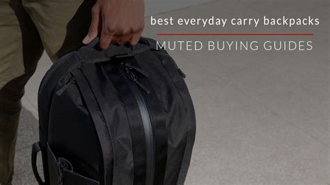 BEST EVERYDAY CARRY BACKPACKS | muted.