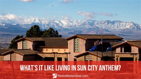 What’s It Like Living in Sun City Anthem? | RetireBetterNow.com