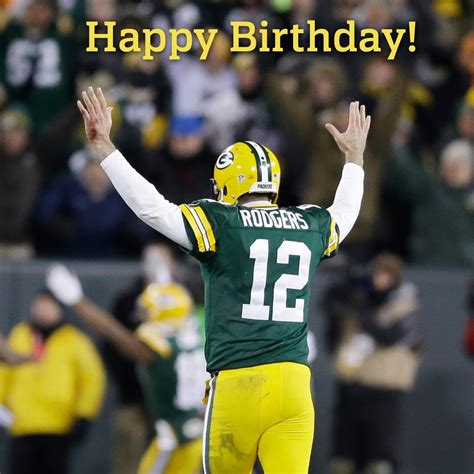 RT to wish Packers QB AaronRodgers12 a Happy Birthday! NFLBirthdays ...