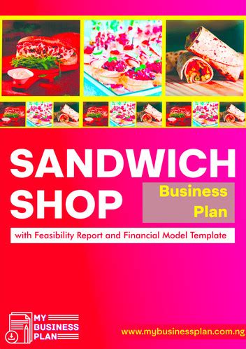 Sandwich Shop Business Plan: With Feasibility Report and Financial Model Template eBook by ...