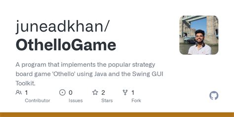 GitHub - juneadkhan/OthelloGame: A program that implements the popular strategy board game ...