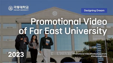 Promotional Video of Far East University - Designing Dream! - YouTube