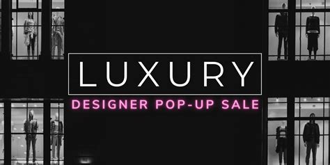 LUXURY Designer Pop-up Sale | MAY 2 - 19, 2024 | Tustin, CA ...