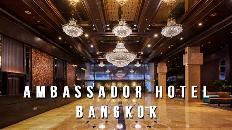 Ambassador Hotel Bangkok Thailand | 4 Star Hotel in Sukhumvit Bangkok ...