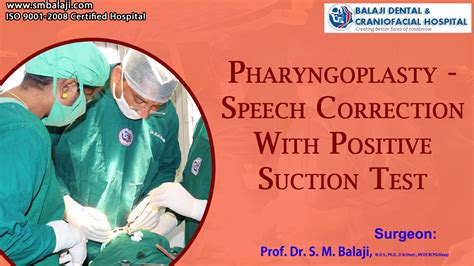 Pharyngoplasty, Speech Correction with Positive Suction Test