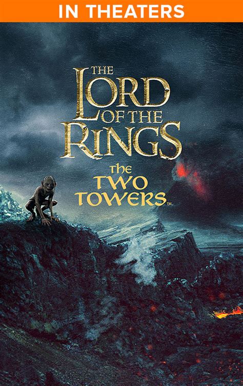 The Lord of the Rings: The Two Towers (2002) - 4K Remaster | Fandango