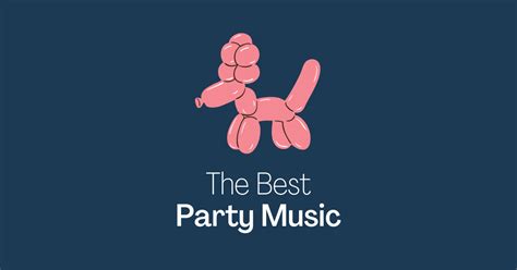 The Very Best Party Songs Of All Time | New Music World