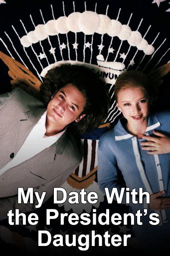 My Date with the President's Daughter - Movies on Google Play