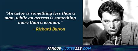 Richard Burton Quotes - Famous Quotations By Richard Burton - Sayings By Richard Burton