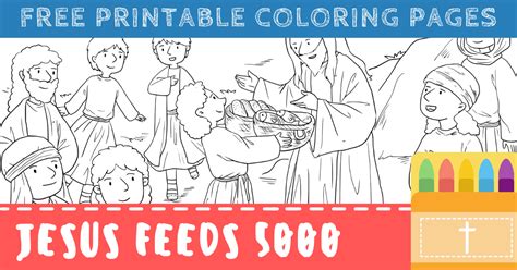 Jesus Feeds the 5000 Coloring Pages for Kids (Printable PDFs) – ConnectUS