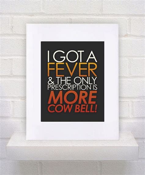 More Cowbell Quotes. QuotesGram