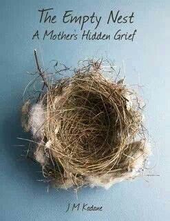 Pin by Regina on Quotes | Empty nest syndrome, Empty nest, Empty nest mom