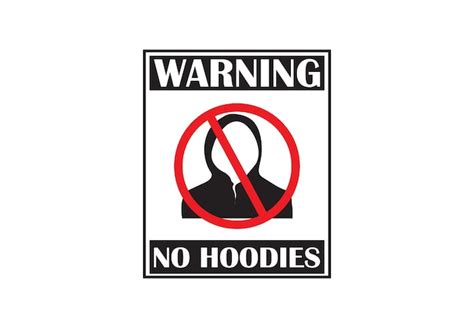 Premium Vector | No hoodies allowed sign vector