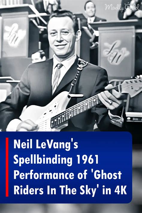 Neil LeVang’s Spellbinding 1961 Performance of ‘Ghost Riders In The Sky’ in 4K