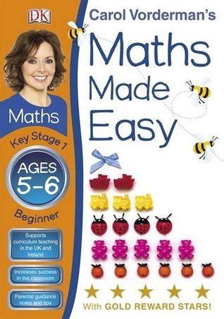 Carol Vorderman's Maths Made Easy, Ages 5-6: Key Stage 1, Beginner by ...