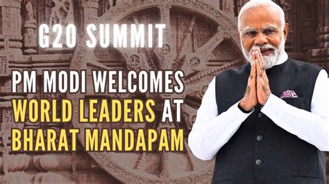 G20 Summit Commences; PM Modi Welcomes World Leaders