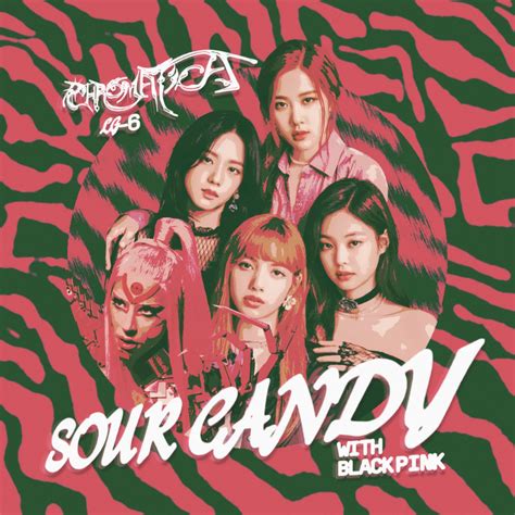 BLACKPINK X LADY GAGA SOUR CANDY album cover by LEAlbum on DeviantArt