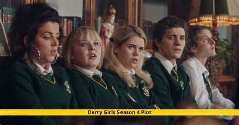 Derry Girls Season 4 Release Date, Cast, Plot, & Updates..