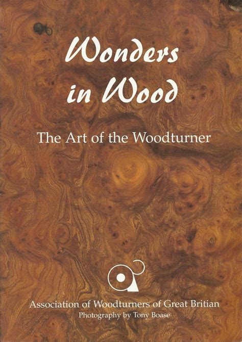 WONDERS IN WOOD The Art of the Woodturner. by ASSOCIATION OF ...