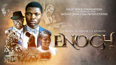 ENOCH || A BIOPIC OF PASTOR E.A. ADEBOYE - YouTube