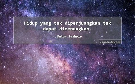 9 Kata-kata Bijak dari Sutan Syahrir: Kata bijak, kutipan dan ucapan - JagoKata.com