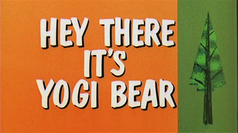 File:Hey There, It's Yogi Bear title card.png - Hanna-Barbera Wiki