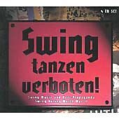 Various : Swing Tanzen Verboten: Swing Music and Nazi Propaganda Swing CD 4 805520020565 | eBay