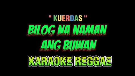 Bilog na naman ang buwan - karaoke (Aggar Karaoke version) - YouTube