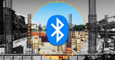 Bluetooth Low Energy (BLE) Construction Uses and Applications - myComply