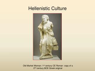 PPT - The Spread of Hellenistic Culture PowerPoint Presentation - ID:2515979