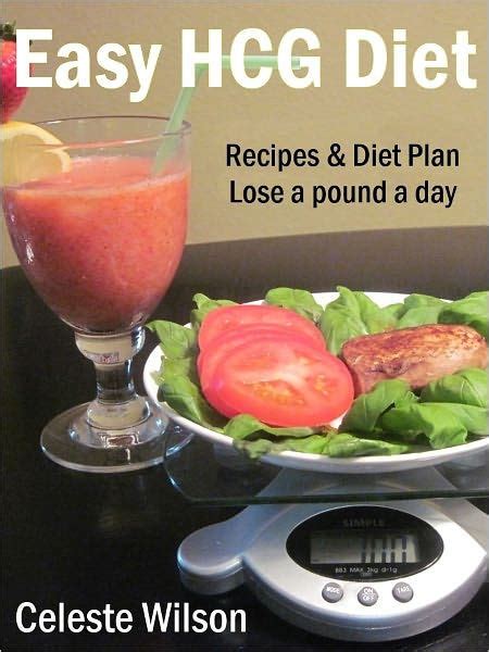 Easy HCG Diet : Recipes & Diet Plan - Lose a pound a day by Celeste ...